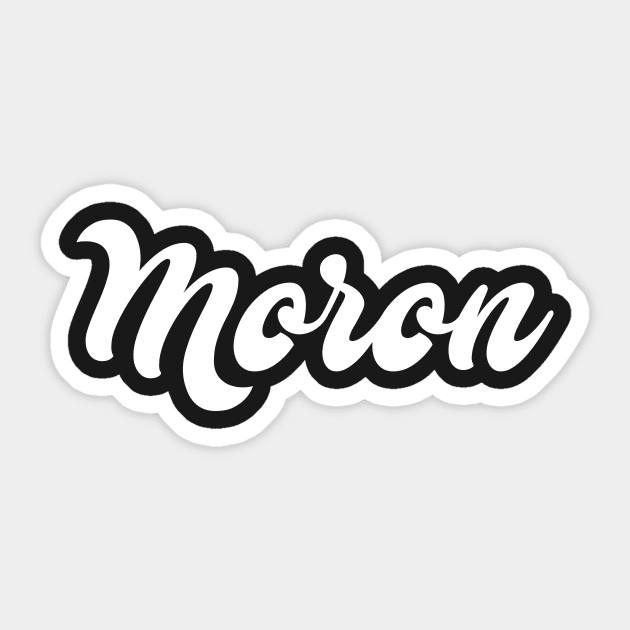 Moron Sticker by hamnahamza